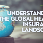 Understanding the Global Health Insurance Landscape
